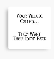 Village Idiot Canvas Print