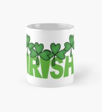 St. Pat's Day Irish With Shamrocks Mug