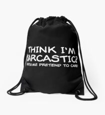 sarcastic Drawstring Bag