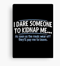dare Canvas Print