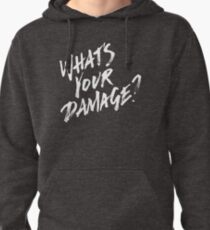 What's Your Damage? - White Text Pullover Hoodie