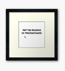 Procrastinate Framed Print