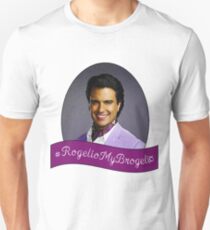 #RogelioMyBrogelio Unisex T-Shirt