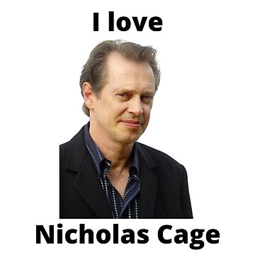 I love Nicholas Cage Steve Buscemi Art Board Print