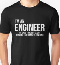 Im An Engineer Tee Unisex T-Shirt