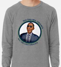 No Drama Obama Lightweight Sweatshirt