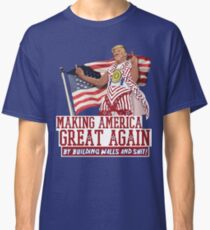 Making America Great Again! Donald Trump (IDIOCRACY) Classic T-Shirt