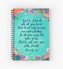 Proverbs 3:5,6 Spiral Notebook