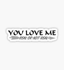 You Love Me, Real or Not Real? - Hungergames mockingjay part 2 Sticker