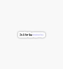 Do It For The Memories Sticker