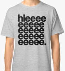 Alaska - Hieeee Classic T-Shirt