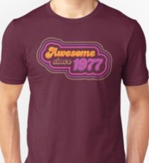 Awesome since 1977 Unisex T-Shirt