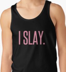 I SLAY. Tank Top