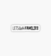 Happy families Sticker