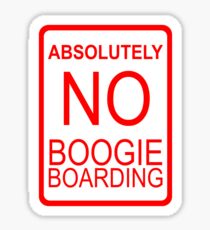 Absolutely No Boogie Boarding Sticker