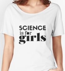 science is for girls Relaxed Fit T-Shirt