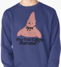 Who You Calling Pinhead? - Spongebob Pullover
