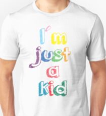 just a kid Unisex T-Shirt