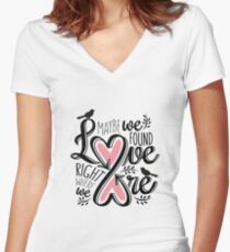 Love is Right Where We Are : Pink Women's Fitted V-Neck T-Shirt