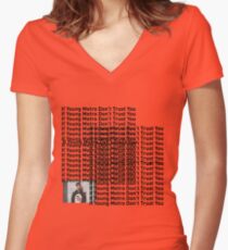 Young Metro, "If young metro dont trust you" TLOP Parody Women's Fitted V-Neck T-Shirt