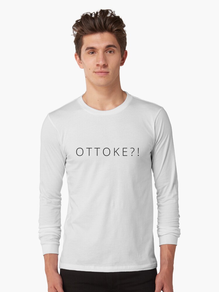 &quot;Ottoke&quot; T-shirt by heartandseoul | Redbubble