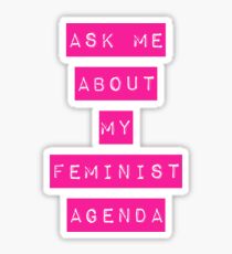 Feminist Agenda Sticker