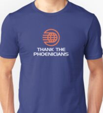 Thank the Phoenicians! Unisex T-Shirt