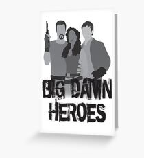 Big Damn Heroes - Firefly poster Greeting Card