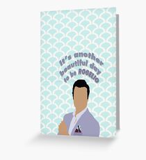 its another beautiful day to be rogelio Greeting Card