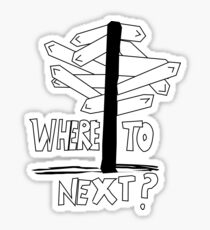 Where to Next? Sticker