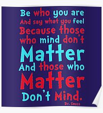 Be Who You Are Seuss Quote Poster