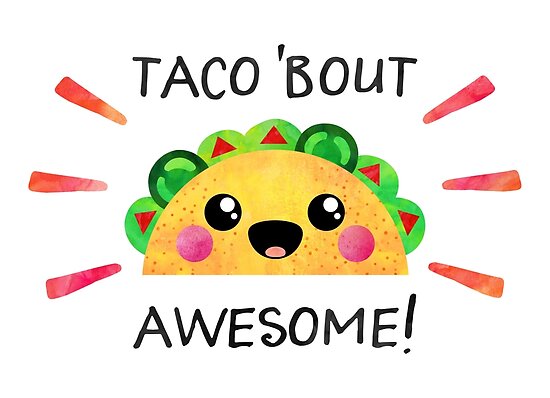 taco bout awesome t shirt