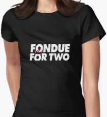 Fondue for two Women's Fitted T-Shirt
