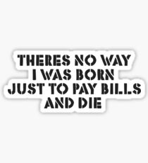 Life Motivation Inspirational Protest Rebel Punk Anti Sticker