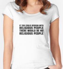 Religious Atheist Atheism Funny Smat Reason Science Fact Women's Fitted Scoop T-Shirt
