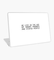 Coole Zitat-Smartphone-dumme Leute-lustiges politisches Laptop Skin