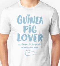 Guinea Pig Lover or Slave Unisex T-Shirt