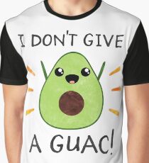 I don't give a guac! Graphic T-Shirt