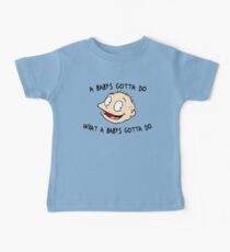A Baby's Gotta Do What A Baby's Gotta Do - Rugrats Baby T-Shirt