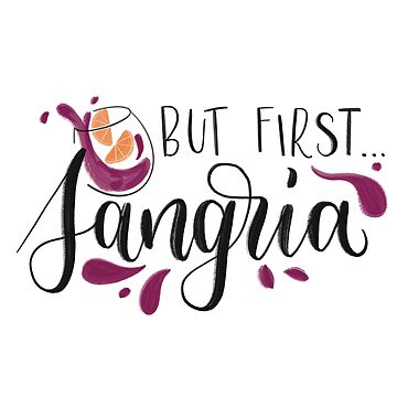 But first ... Sangria\