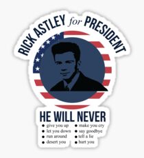 Rick Astley for President Sticker