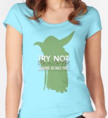 Yoda - Do or Do Not. There is no Try Women's Fitted Scoop T-Shirt