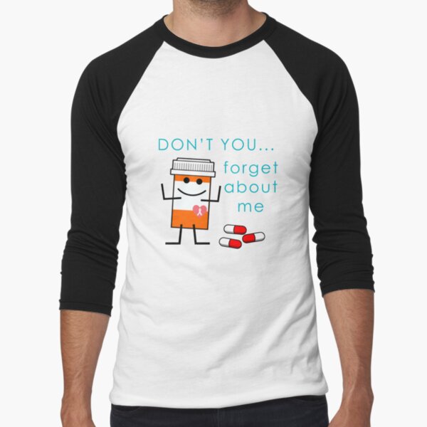 Don't You Forget About Me Baseball ¾ Sleeve T-Shirt