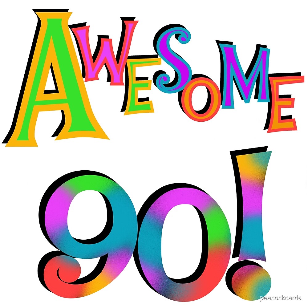  90th Birthday Awesome 90 By Peacockcards Redbubble