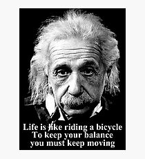 Life is like riding a bicycle Photographic Print