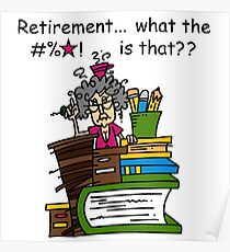 Funny Retirement: Posters | Redbubble