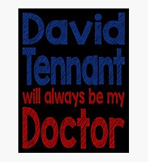 Dr. David Tennant Photographic Print