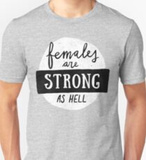 Females Are Strong As Hell | Pink Unisex T-Shirt
