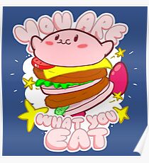 You are what you eat! Poster