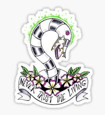 Never Trust the Living Sticker
